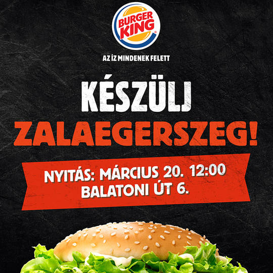 BURGER KING® tterem nylik Zalaegerszegen